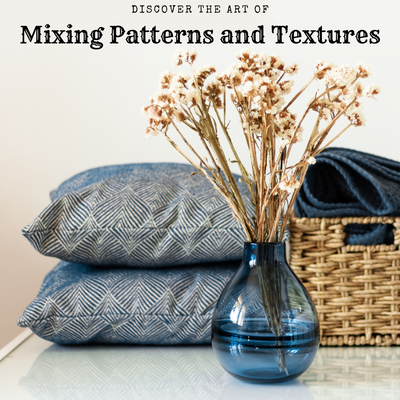 Discover the Art of Mixing Patterns and Textures in Home Decor